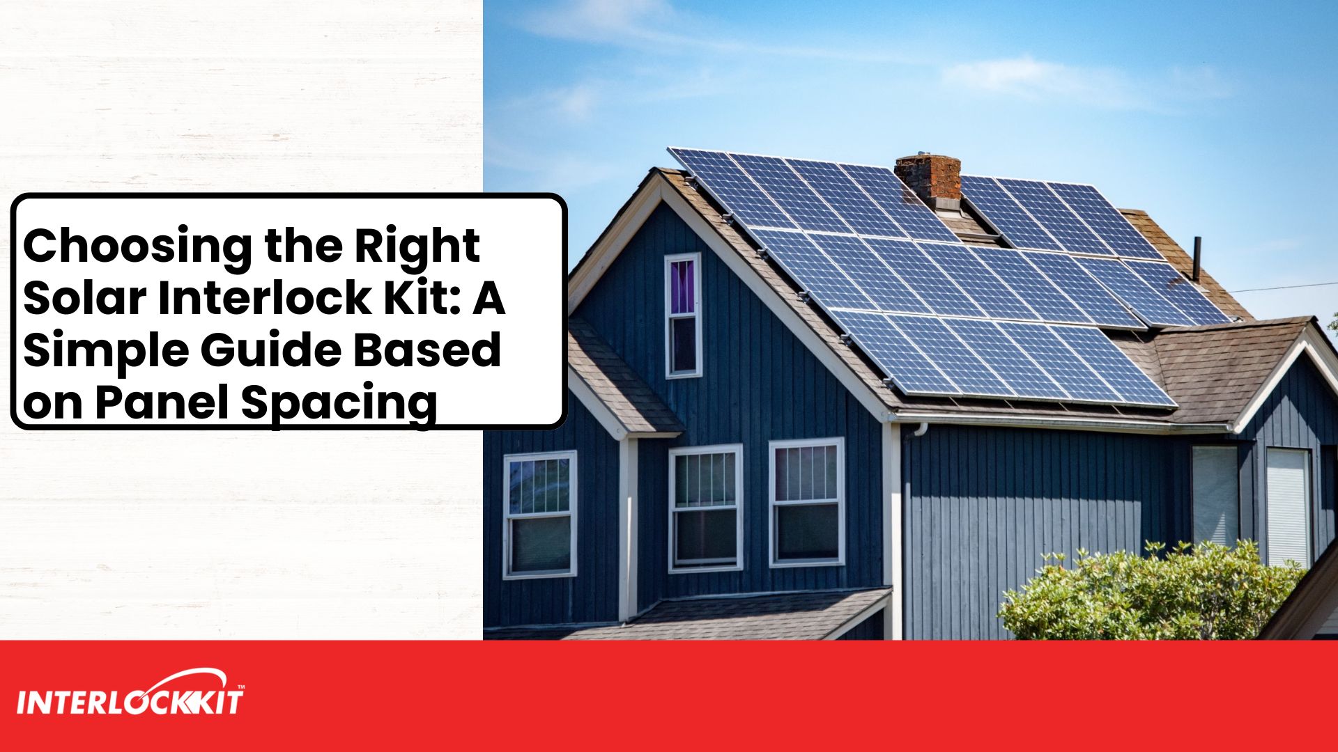 Solar Interlock Kits: How to Choose the Right One
